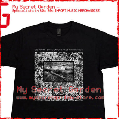 Die Form - Some Experiences With Shock T Shirt 